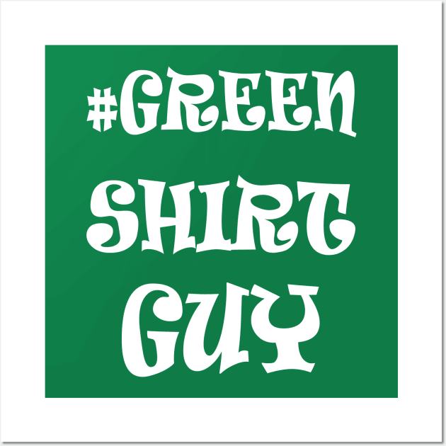 Green shirt guy Wall Art by Work Memes